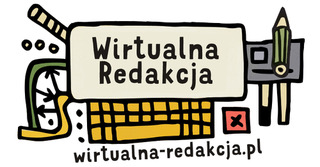 Zostań młodym redaktorem! Dołącz do projektu „Wirtualna Redakcja”!